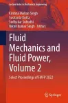 Fluid Mechanics and Fluid Power, Volume 2 cover