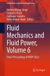 Fluid Mechanics and Fluid Power, Volume 6 cover