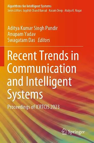 Recent Trends in Communication and Intelligent Systems cover