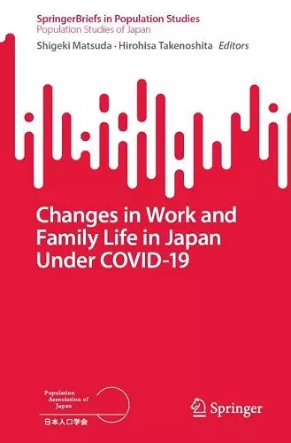 Changes in Work and Family Life in Japan Under COVID-19 cover