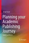Planning your Academic Publishing Journey cover