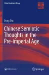 Chinese Semiotic Thoughts in the Pre-imperial Age cover