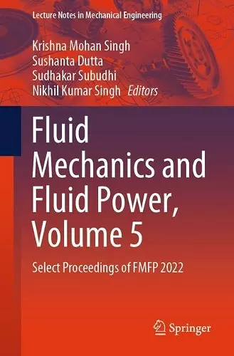 Fluid Mechanics and Fluid Power, Volume 5 cover
