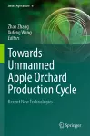 Towards Unmanned Apple Orchard Production Cycle cover