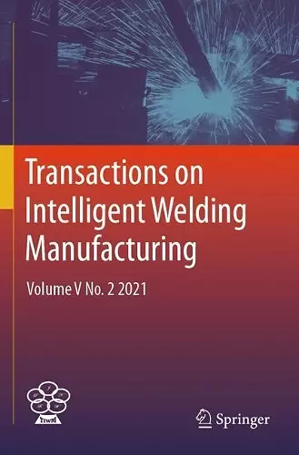 Transactions on Intelligent Welding Manufacturing cover