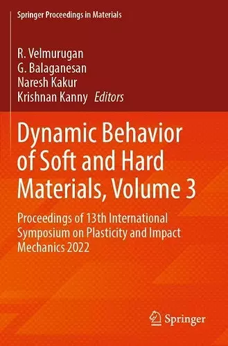 Dynamic Behavior of Soft and Hard Materials, Volume 3 cover