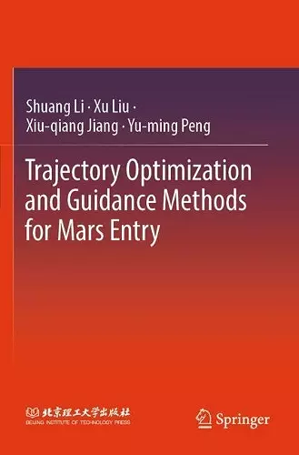 Trajectory Optimization and Guidance Methods for Mars Entry cover