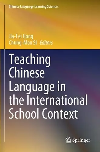 Teaching Chinese Language in the International School Context cover