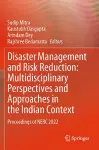 Disaster Management and Risk Reduction: Multidisciplinary Perspectives and Approaches in the Indian Context cover