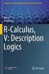 R-Calculus, V: Description Logics cover