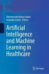 Artificial Intelligence and Machine Learning in Healthcare cover