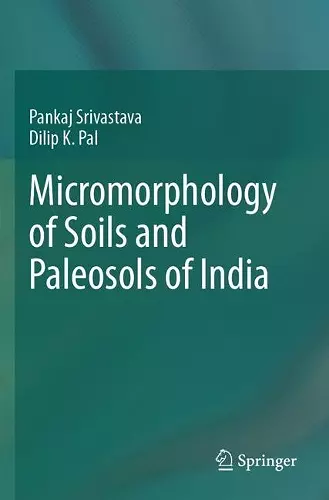 Micromorphology of Soils and Paleosols of India cover