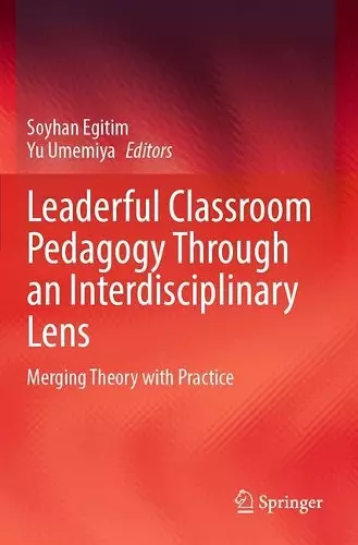 Leaderful Classroom Pedagogy Through an Interdisciplinary Lens cover