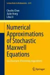 Numerical Approximations of Stochastic Maxwell Equations cover