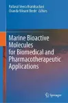 Marine Bioactive Molecules for Biomedical and Pharmacotherapeutic Applications cover