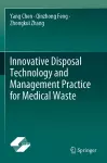 Innovative Disposal Technology and Management Practice for Medical Waste cover