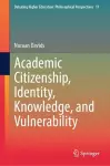 Academic Citizenship, Identity, Knowledge, and Vulnerability cover