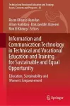 Information and Communication Technology in Technical and Vocational Education and Training for Sustainable and Equal Opportunity cover