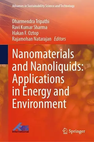 Nanomaterials and Nanoliquids: Applications in Energy and Environment cover