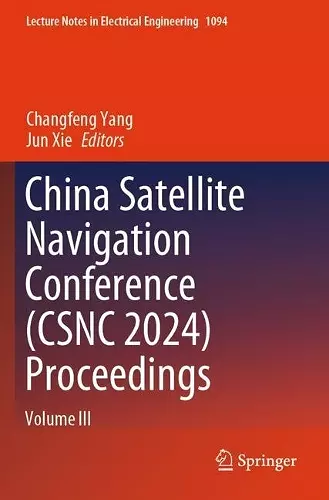 China Satellite Navigation Conference (CSNC 2024) Proceedings cover