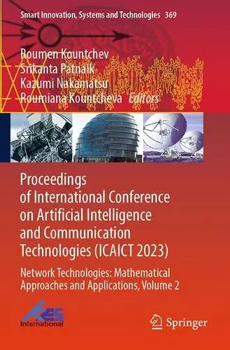 Proceedings of International Conference on Artificial Intelligence and Communication Technologies (ICAICT 2023) cover