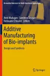 Additive Manufacturing of Bio-implants cover