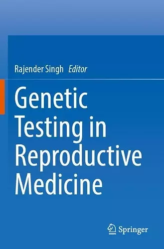 Genetic Testing in Reproductive Medicine cover