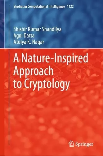 A Nature-Inspired Approach to Cryptology cover