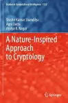 A Nature-Inspired Approach to Cryptology cover