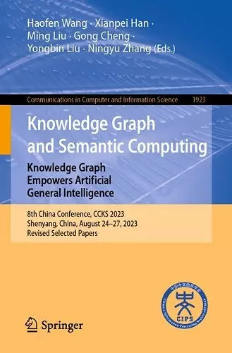 Knowledge Graph and Semantic Computing: Knowledge Graph Empowers Artificial General Intelligence cover