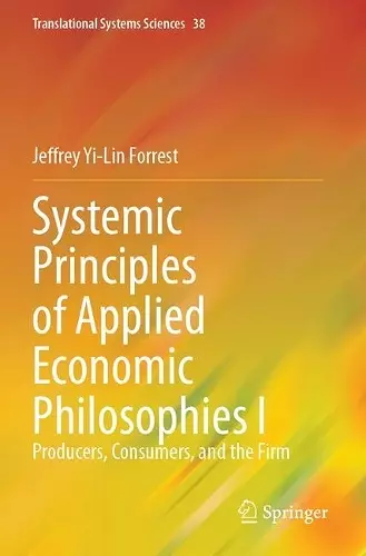 Systemic Principles of Applied Economic Philosophies I cover