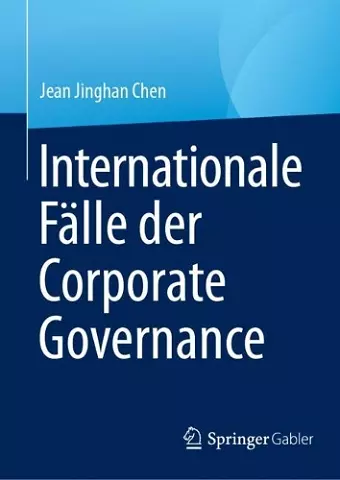 Internationale Fälle der Corporate Governance cover
