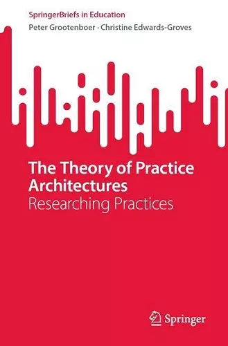 The Theory of Practice Architectures cover