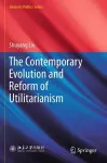 The Contemporary Evolution and Reform of Utilitarianism cover