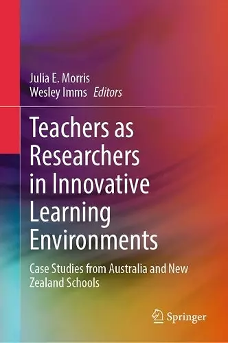 Teachers as Researchers in Innovative Learning Environments cover