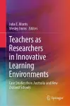 Teachers as Researchers in Innovative Learning Environments cover