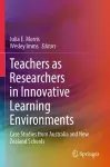 Teachers as Researchers in Innovative Learning Environments cover