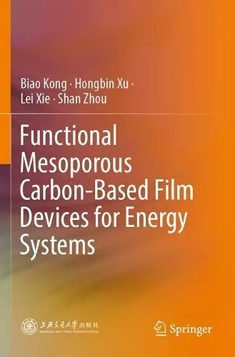 Functional Mesoporous Carbon-Based Film Devices for Energy Systems cover