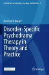 Disorder-Specific Psychodrama Therapy in Theory and Practice cover