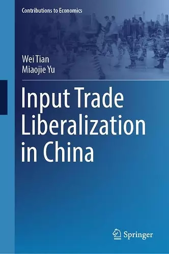 Input Trade Liberalization in China cover