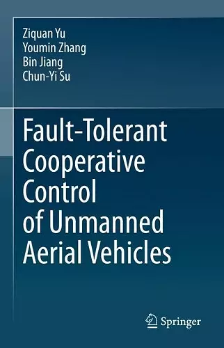 Fault-Tolerant Cooperative Control of Unmanned Aerial Vehicles cover