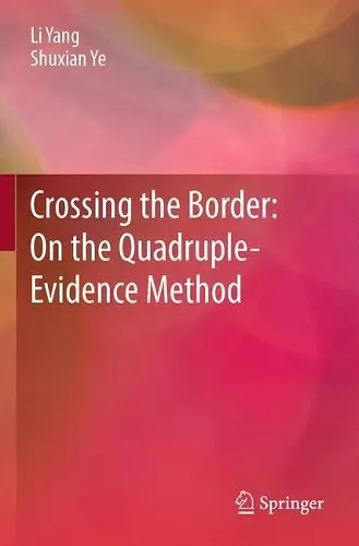 Crossing the Border: On the Quadruple-Evidence Method cover