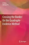 Crossing the Border: On the Quadruple-Evidence Method cover