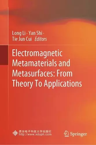 Electromagnetic Metamaterials and Metasurfaces: From Theory To Applications cover