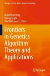 Frontiers in Genetics Algorithm Theory and Applications cover