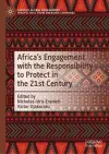 Africa's Engagement with the Responsibility to Protect in the 21st Century cover