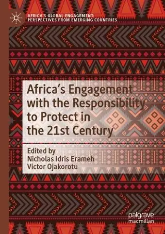 Africa's Engagement with the Responsibility to Protect in the 21st Century cover