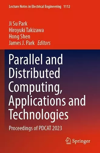 Parallel and Distributed Computing, Applications and Technologies cover