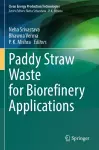 Paddy Straw Waste for Biorefinery Applications cover