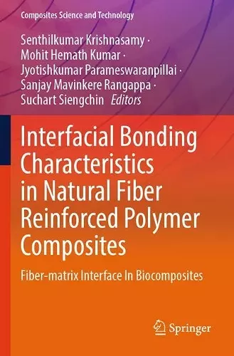 Interfacial Bonding Characteristics in Natural Fiber Reinforced Polymer Composites cover